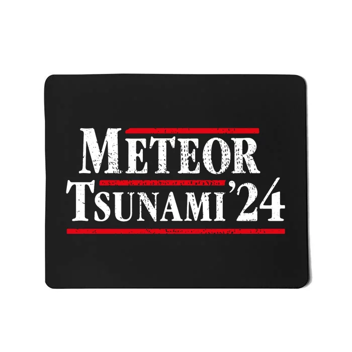 Meteor Tsunami 2024 Funny Election Campaign Mousepad