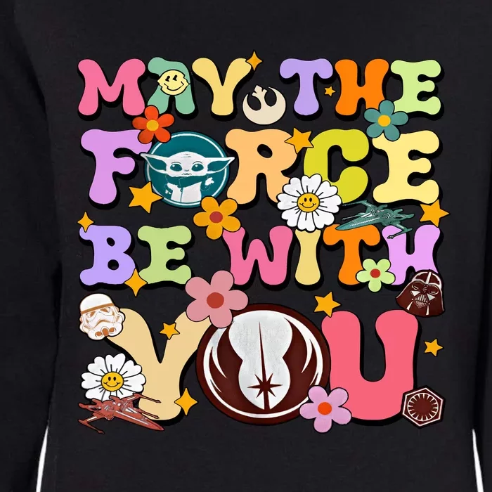 May The 4th Be With You Star Movie Wars May The Force Womens California Wash Sweatshirt