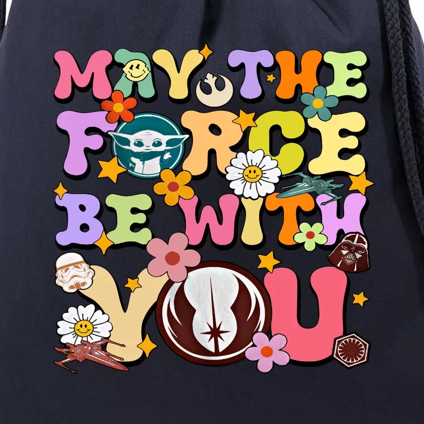 May The 4th Be With You Star Movie Wars May The Force Drawstring Bag