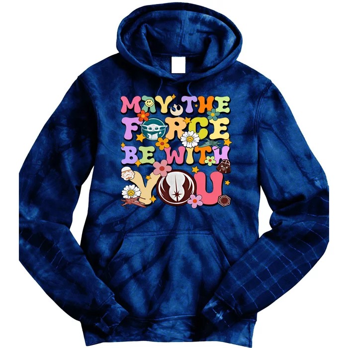 May The 4th Be With You Star Movie Wars May The Force Tie Dye Hoodie