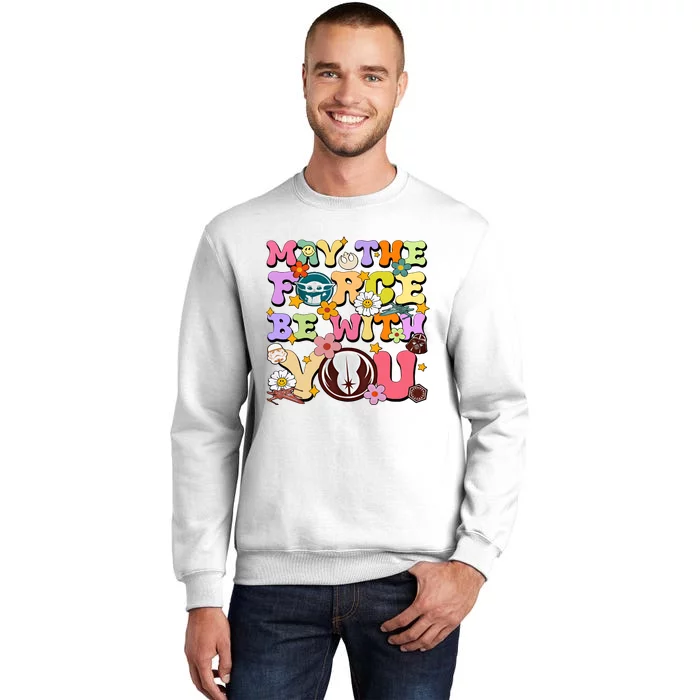 May The 4th Be With You Star Movie Wars May The Force Sweatshirt