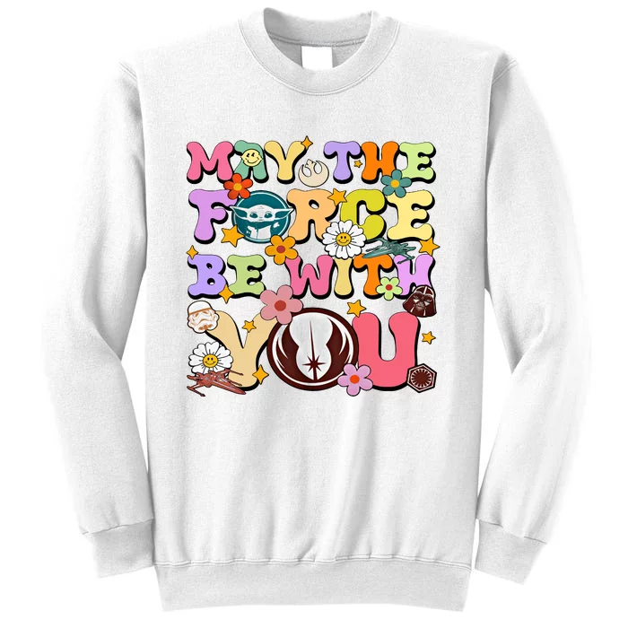 May The 4th Be With You Star Movie Wars May The Force Sweatshirt