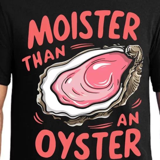 Moister Than An Oyster Pajama Set