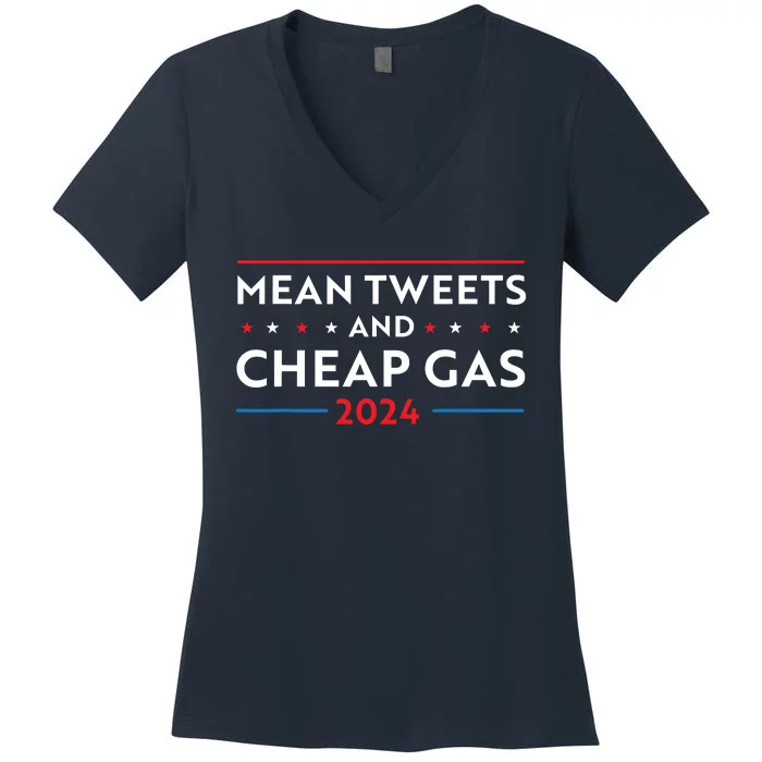 Mean Tweets And Cheap Gas Funny 2024 Pro Trump Women's V-Neck T-Shirt