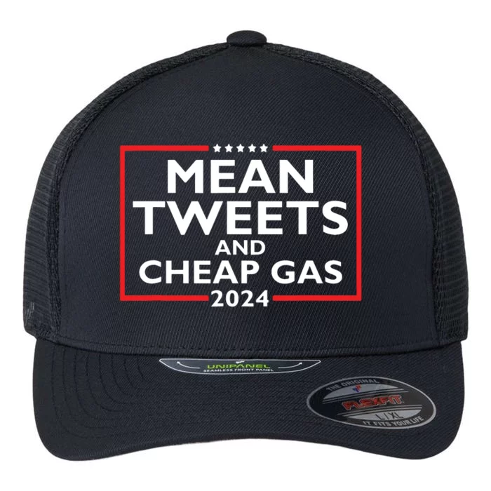 Mean Tweets And Cheap Gas Funny 2024 Protrump Election Flexfit Unipanel Trucker Cap