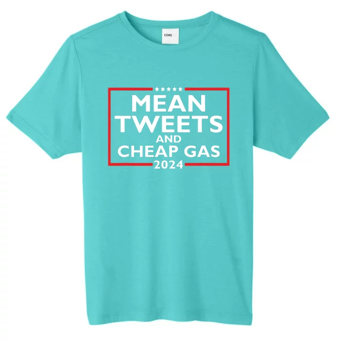 Mean Tweets And Cheap Gas Funny 2024 Protrump Election ChromaSoft Performance T-Shirt