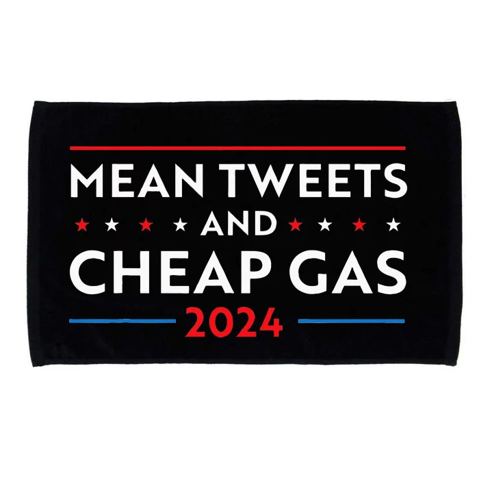 Mean Tweets And Cheap Gas Funny 2024 Pro Trump Men Women Microfiber Hand Towel