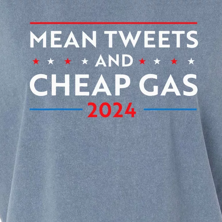 Mean Tweets And Cheap Gas Funny 2024 Pro Trump Men Women Garment-Dyed Women's Muscle Tee