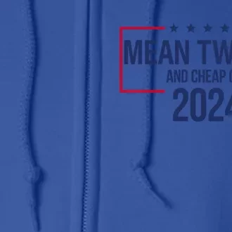 Mean Tweets And Cheap Gas 2024 President Donald Trump Great Gift Full Zip Hoodie