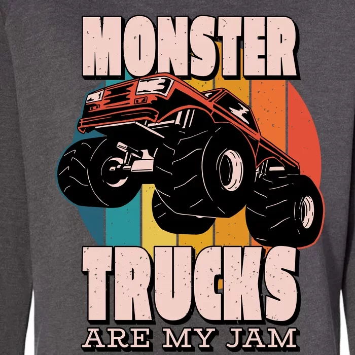 Monster Trucks Are My Jam Womens California Wash Sweatshirt