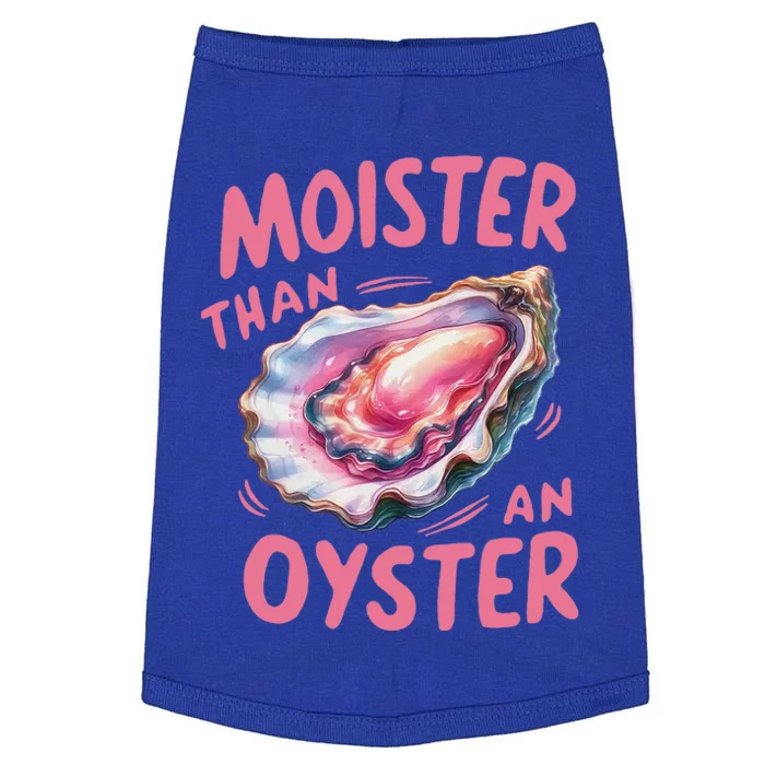 Moister Than An Oyster Inappropriate Shellfish Doggie Tank