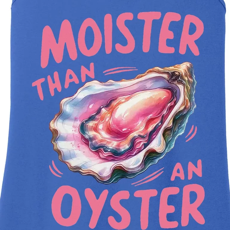 Moister Than An Oyster Inappropriate Shellfish Ladies Essential Tank