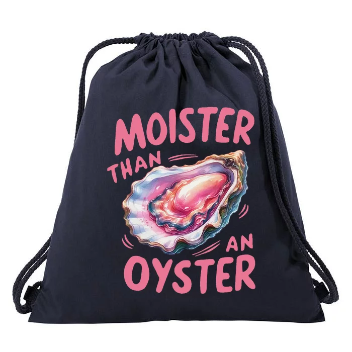 Moister Than An Oyster Inappropriate Shellfish Drawstring Bag