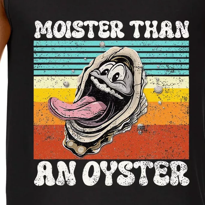 Moisture Than An Oyster Funny Shucking Humor Adult Joke Comfort Colors® Tank Top