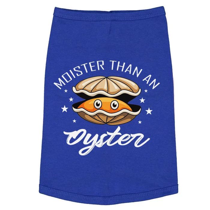 Moister Than An Oyster Funny Adult Humor Doggie Tank