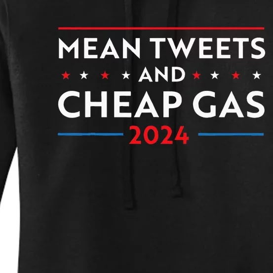 Mean Tweets And Cheap Gas Funny 2024 Pro Trump Men Women Women's Pullover Hoodie