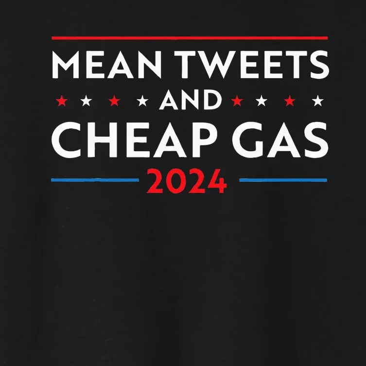 Mean Tweets And Cheap Gas Funny 2024 Pro Trump Men Women Women's Crop Top Tee