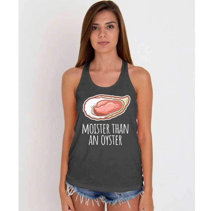 Moister Than An Oyster Shucking Funny Shellfish Shucker Women's Knotted Racerback Tank