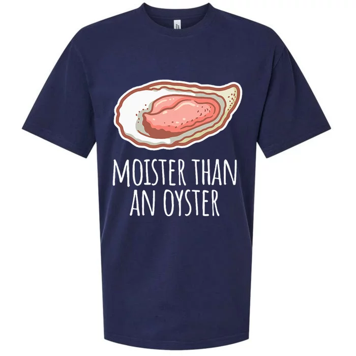 Moister Than An Oyster Shucking Funny Shellfish Shucker Sueded Cloud Jersey T-Shirt