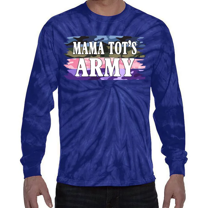 Mama Tots Army Tie-Dye Long Sleeve Shirt