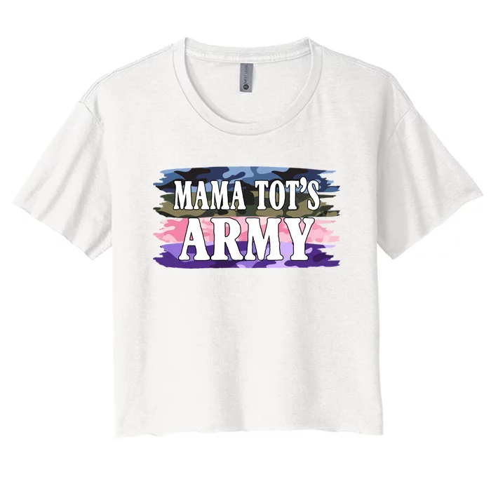 Mama Tots Army Women's Crop Top Tee