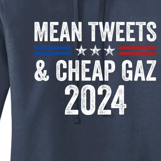 Mean Tweets And Cheap Gas Funny Donald Trump 2024 Women's Pullover Hoodie