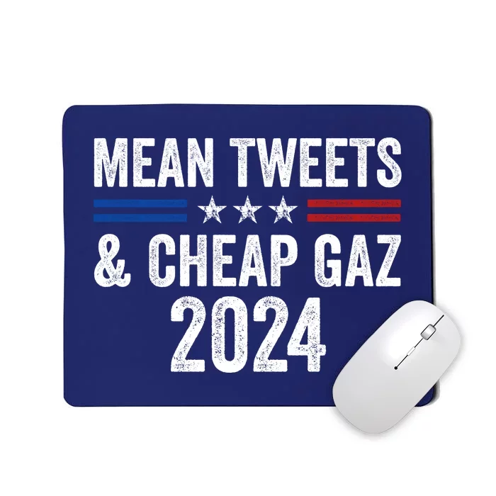 Mean Tweets And Cheap Gas Funny Donald Trump 2024 Mousepad