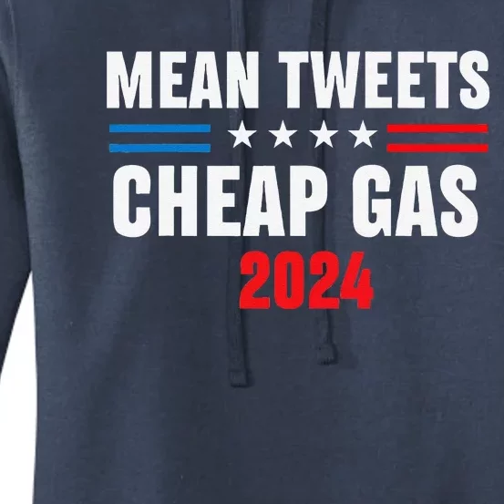 Mean Tweets And Cheap Gas Funny 2024 Pro Trump Women's Pullover Hoodie