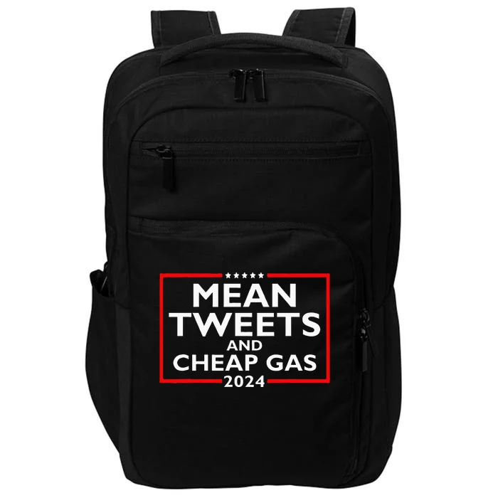 Mean Tweets And Cheap Gas Funny 2024 Protrump Election Impact Tech Backpack