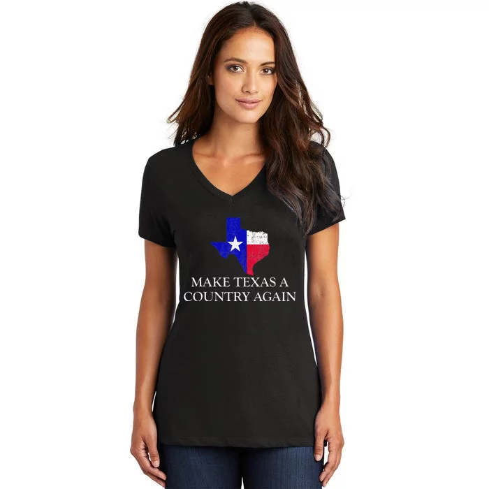 Make Texas A Country Again Texas Secede Texas Exit Texit Women's V-Neck T-Shirt