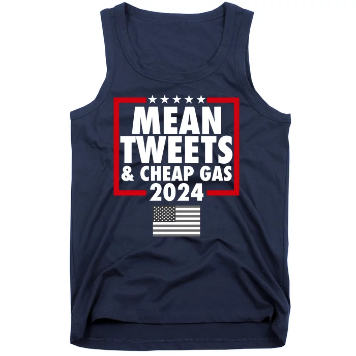 Mean Tweets And Cheap Gas Trump 2024 Tank Top