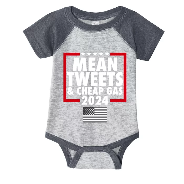 Mean Tweets And Cheap Gas Trump 2024 Infant Baby Jersey Bodysuit