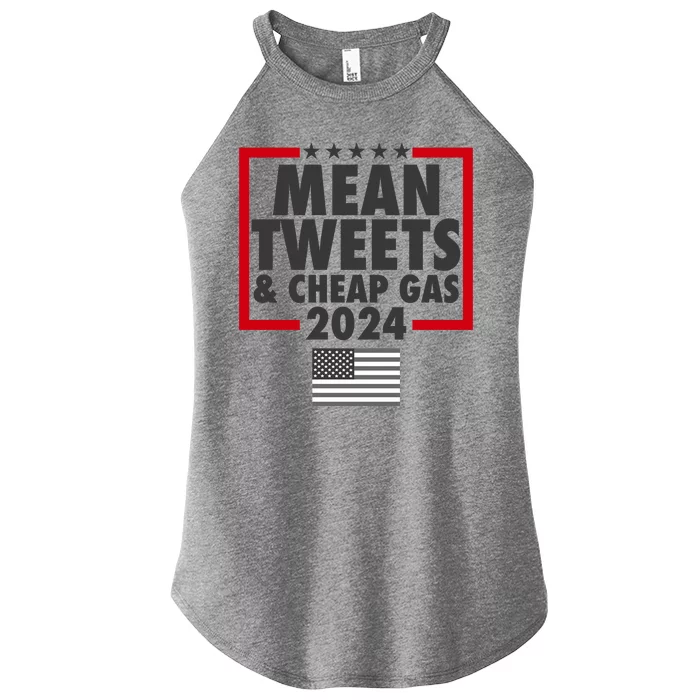 Mean Tweets And Cheap Gas Trump 2024 Women’s Perfect Tri Rocker Tank