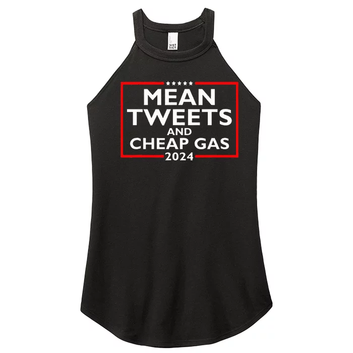 Mean Tweets And Cheap Gas Funny 2024 ProTrump Election Women’s Perfect Tri Rocker Tank