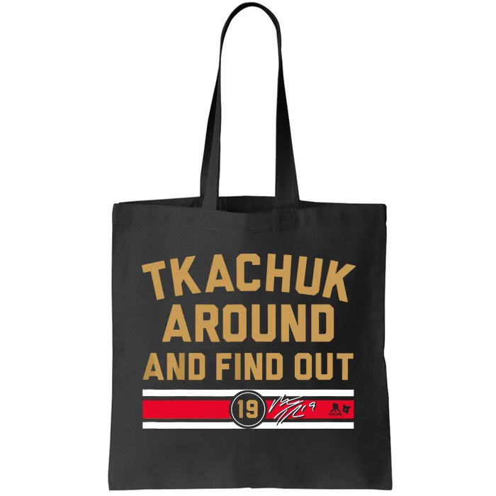 Matthew Tkachuk Around And Find Out Florida Hockey Tote Bag