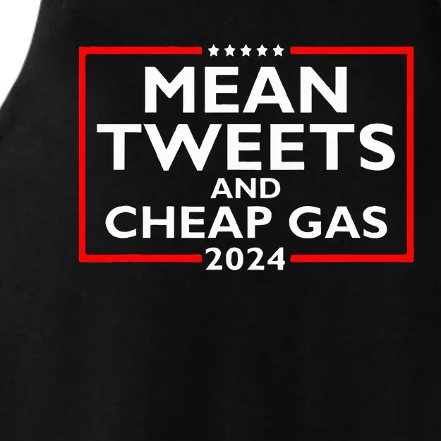 Mean Tweets And Cheap Gas Funny 2024 ProTrump Election Ladies Tri-Blend Wicking Tank