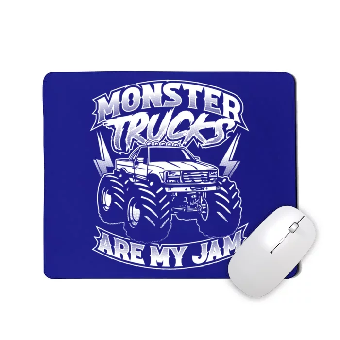 Monster Truck Are My Jam For Monster Truck Lovers And Great Gift Mousepad