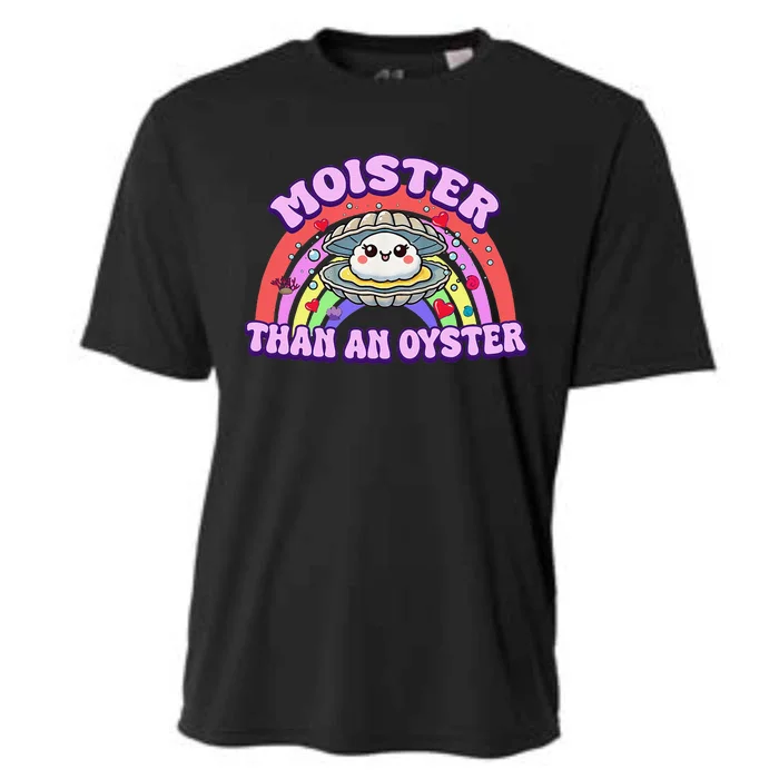 Moister Than An Oyster Funny Shellfish Seafood Gift Cooling Performance Crew T-Shirt