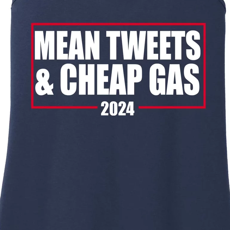 Mean Tweets And Cheap Gas 2024 Pro Trump Ladies Essential Tank