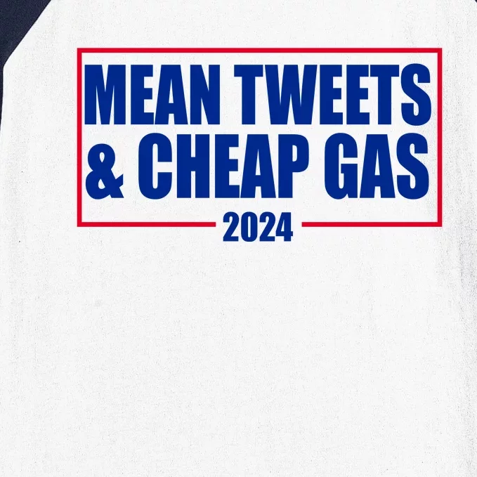 Mean Tweets And Cheap Gas 2024 Pro Trump Baseball Sleeve Shirt