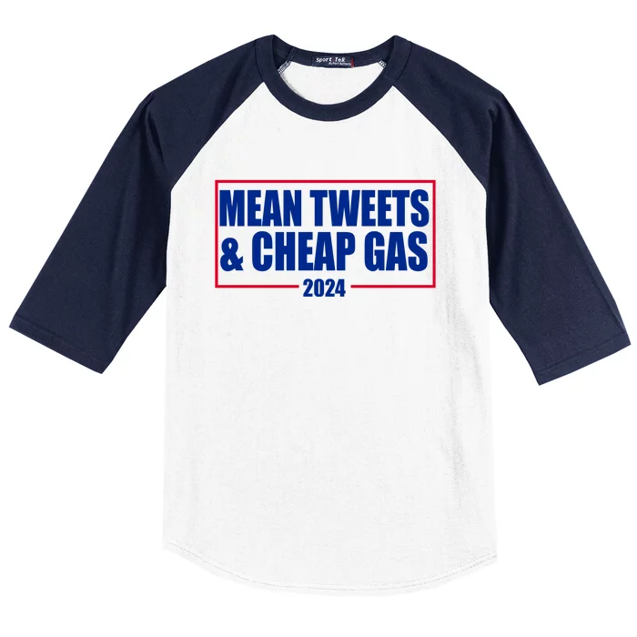 Mean Tweets And Cheap Gas 2024 Pro Trump Baseball Sleeve Shirt