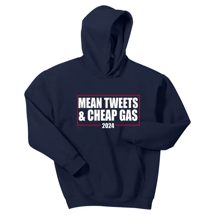 Mean Tweets And Cheap Gas 2024 Pro Trump Kids Hoodie