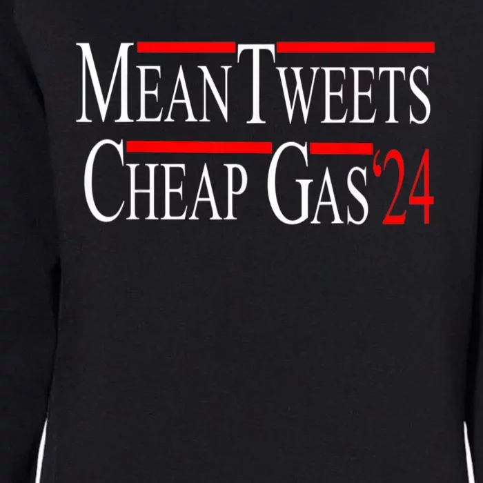 Mean Tweets And Cheap Gas 2024 Shirts Patriotic Pro Trump Womens California Wash Sweatshirt