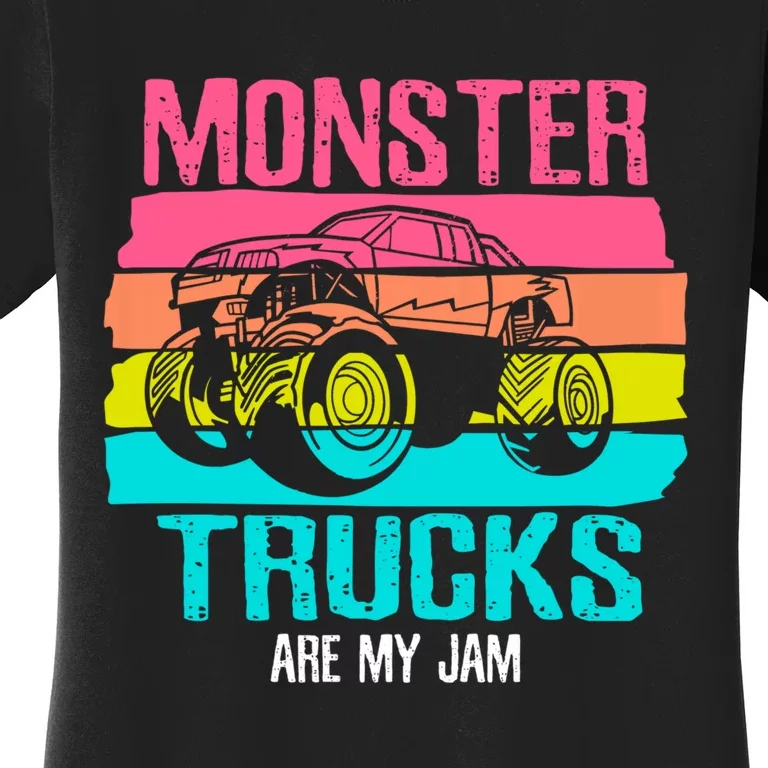 Monster Trucks Are My Jam Engines Truck Car Lovers Trucker Women's T-Shirt