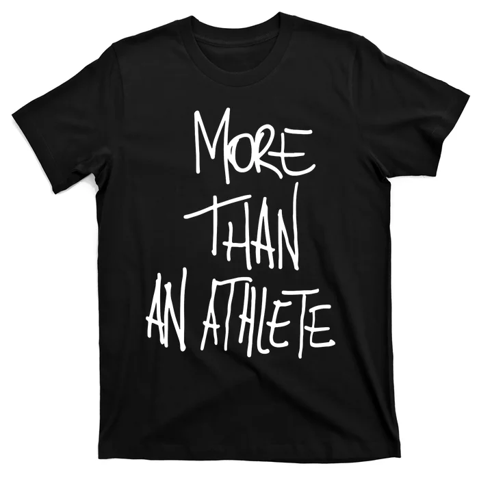 More Than An Athlete T-Shirt