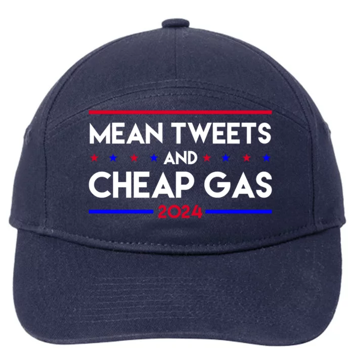 Mean Tweets And Cheap Gas 2024 Funny Political 7-Panel Snapback Hat