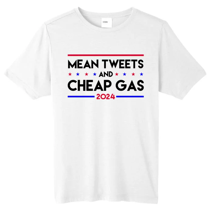 Mean Tweets And Cheap Gas 2024 Funny Political ChromaSoft Performance T-Shirt