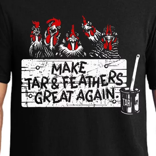 Make Tar And Feathers Great Again Chickens Pajama Set