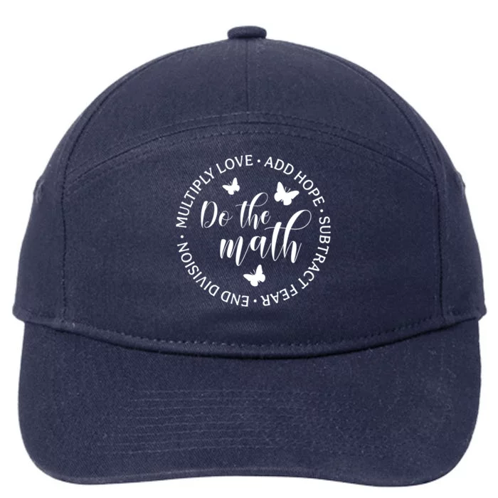 Math Teacher Appreciation Gift Inspirational Do The Math Great Gift 7-Panel Snapback Hat