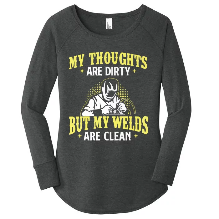 My Thoughts Are Dirty But My Welds Are Clean Funny Welder Women's Perfect Tri Tunic Long Sleeve Shirt